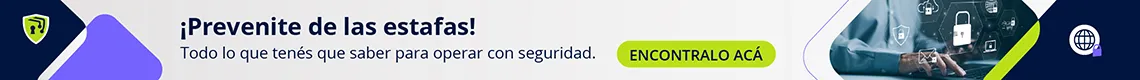 ¡Prevenite de las estafas! Todo lo que tenés que saber para operar con seguridad. Encontralo acá